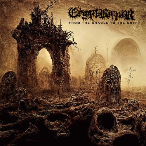 From the Cradle to the Crypt